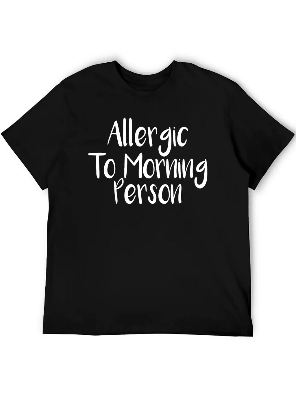 Allergic To Morning Person Breathable Graphic T-Shirt – Perfect For Casual Days