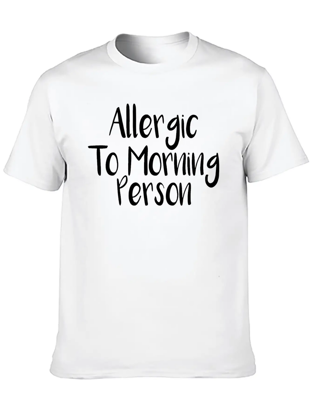 Allergic To Morning Person Breathable Graphic T-Shirt – Perfect For Casual Days