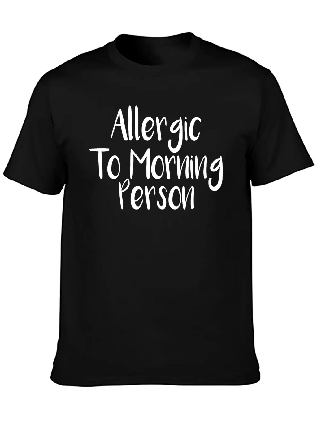 Allergic To Morning Person Breathable Graphic T-Shirt – Perfect For Casual Days