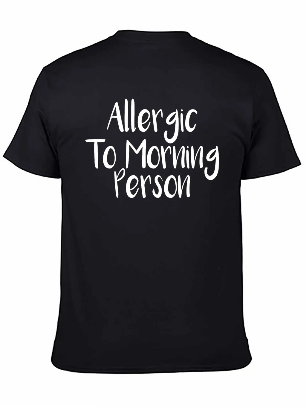Allergic To Morning Person Breathable Graphic T-Shirt – Perfect For Casual Days