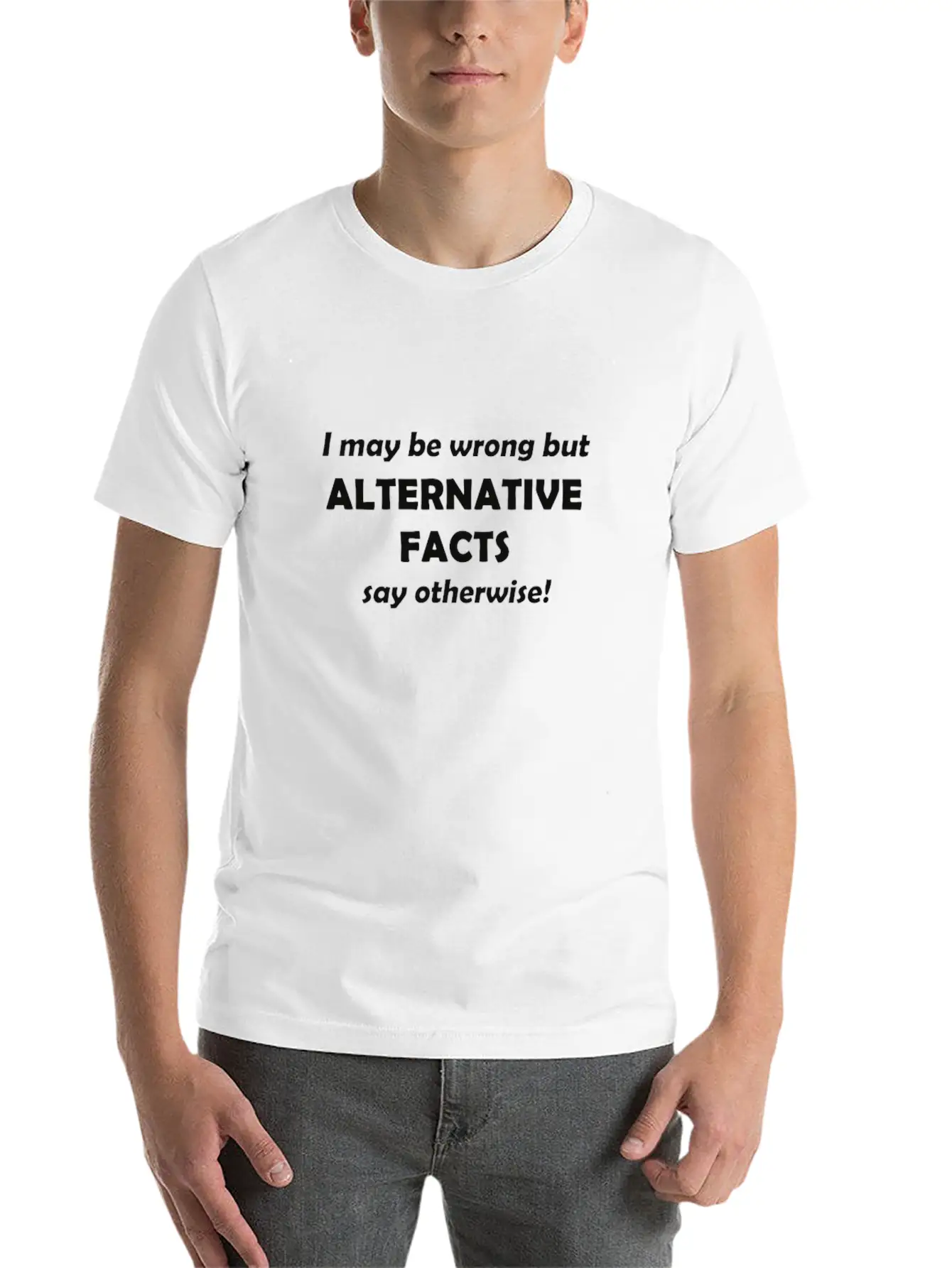 Alternative Facts #1 Timeless Short Sleeve Tee – Comfy And Minimalist Design