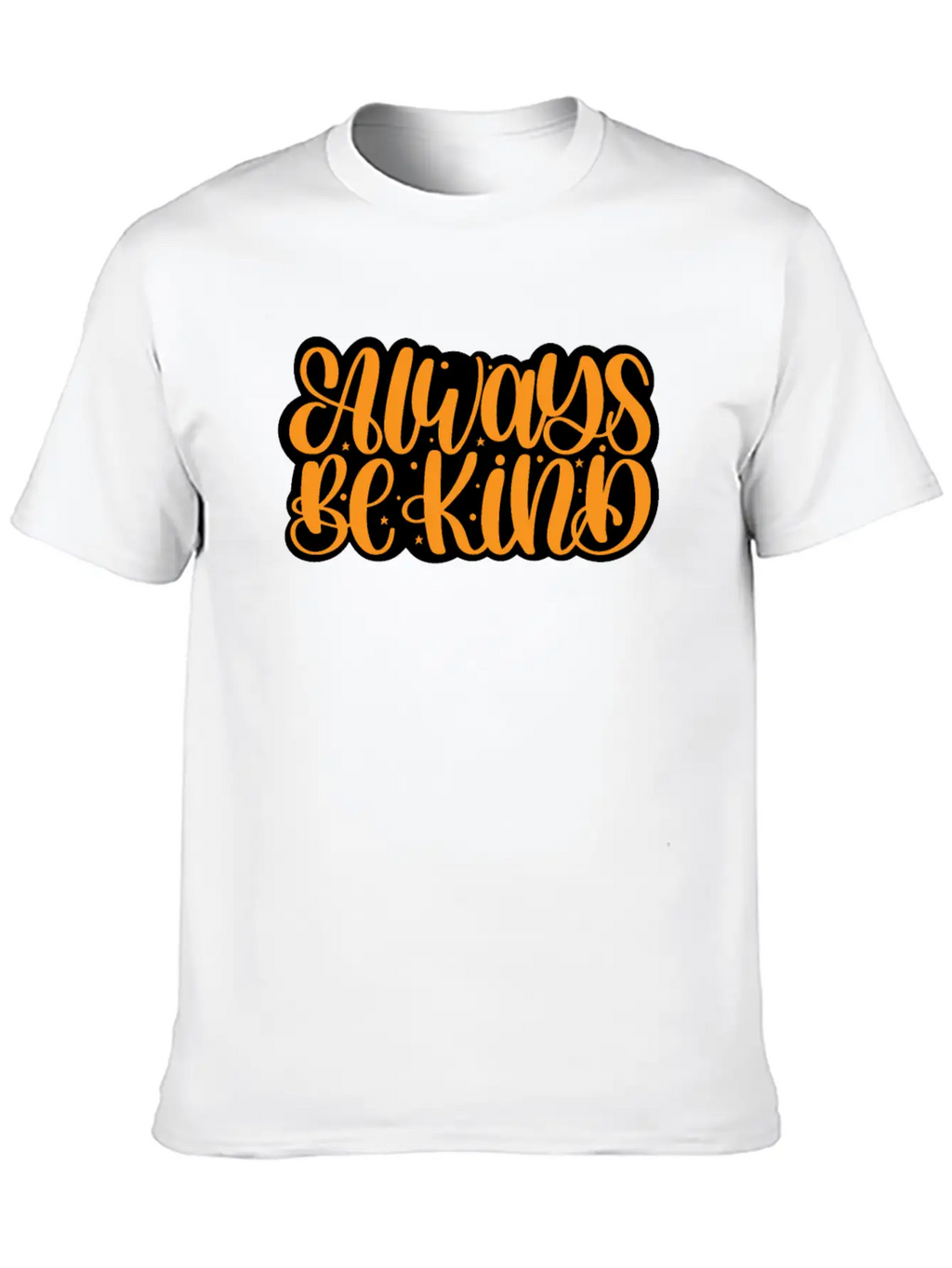 Always Be Kind Kindness Matters Anti Bullying Timeless Short Sleeve Tee – Comfy And Minimalist Design