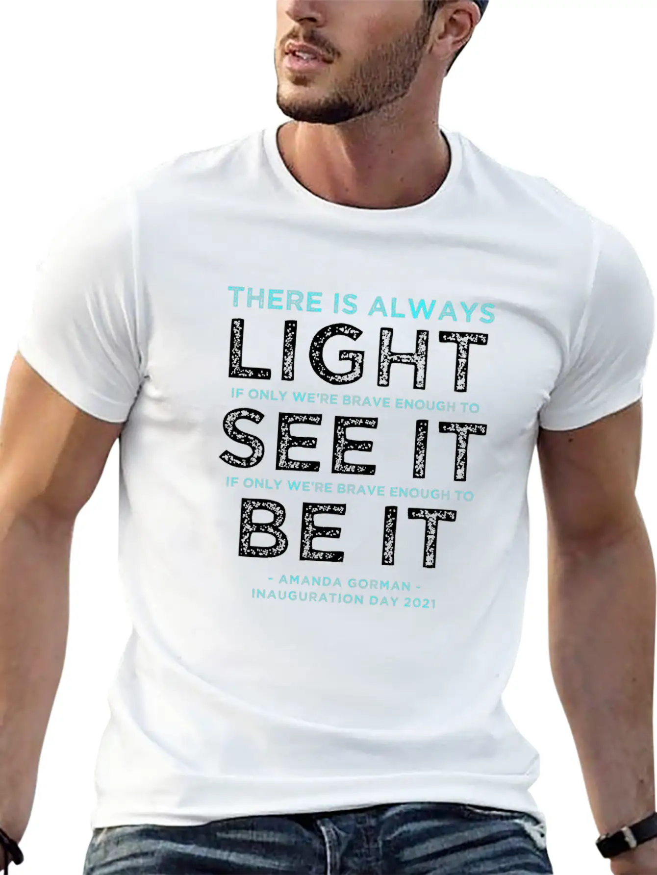 Amanda Gorman Quote: "There Is Always Light If We' Breathable Soft Cotton T-Shirt – Timeless Casual Look
