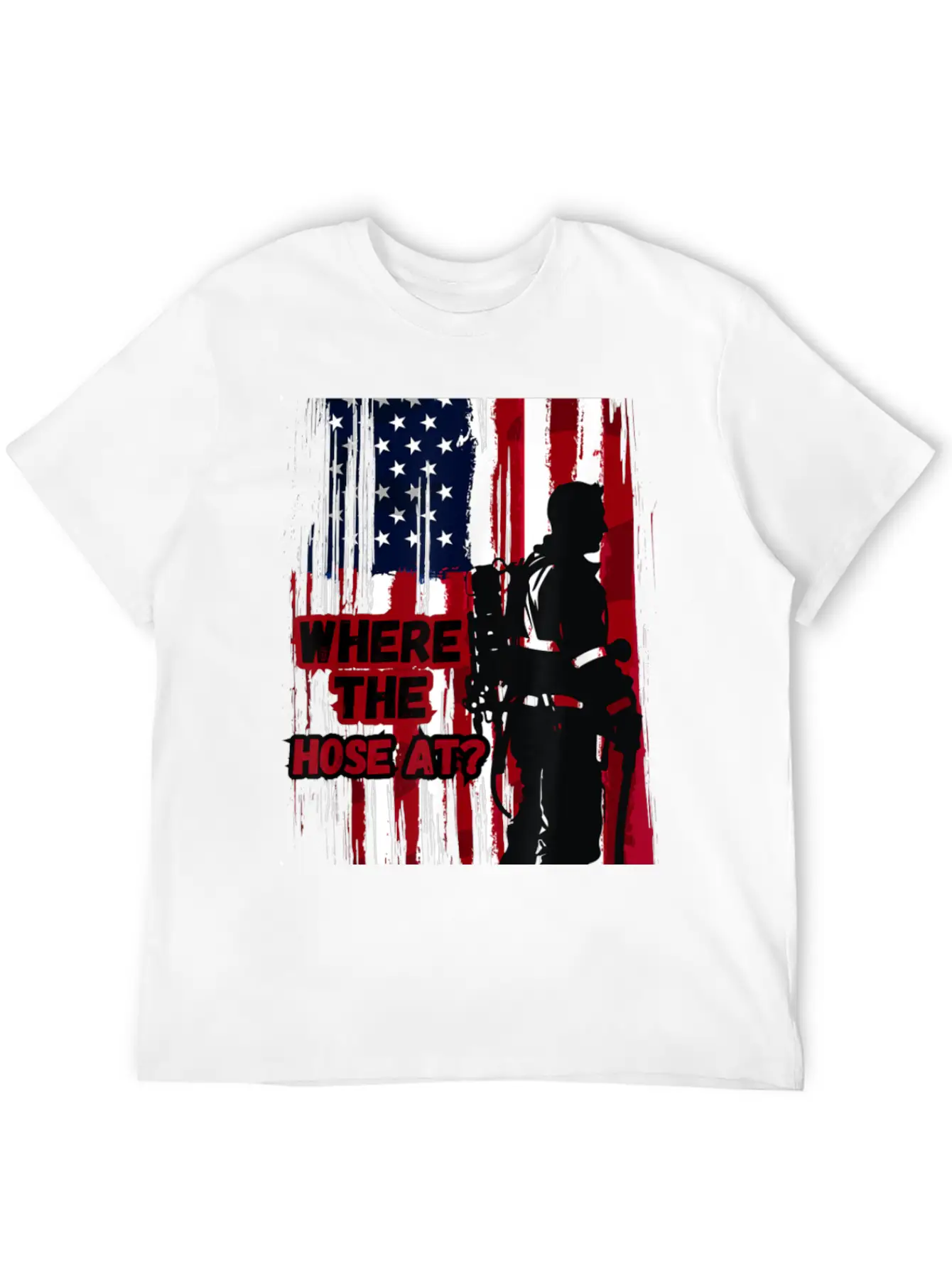 American Firefighter Where Hose Breathable Graphic T-Shirt – Perfect For Casual Days