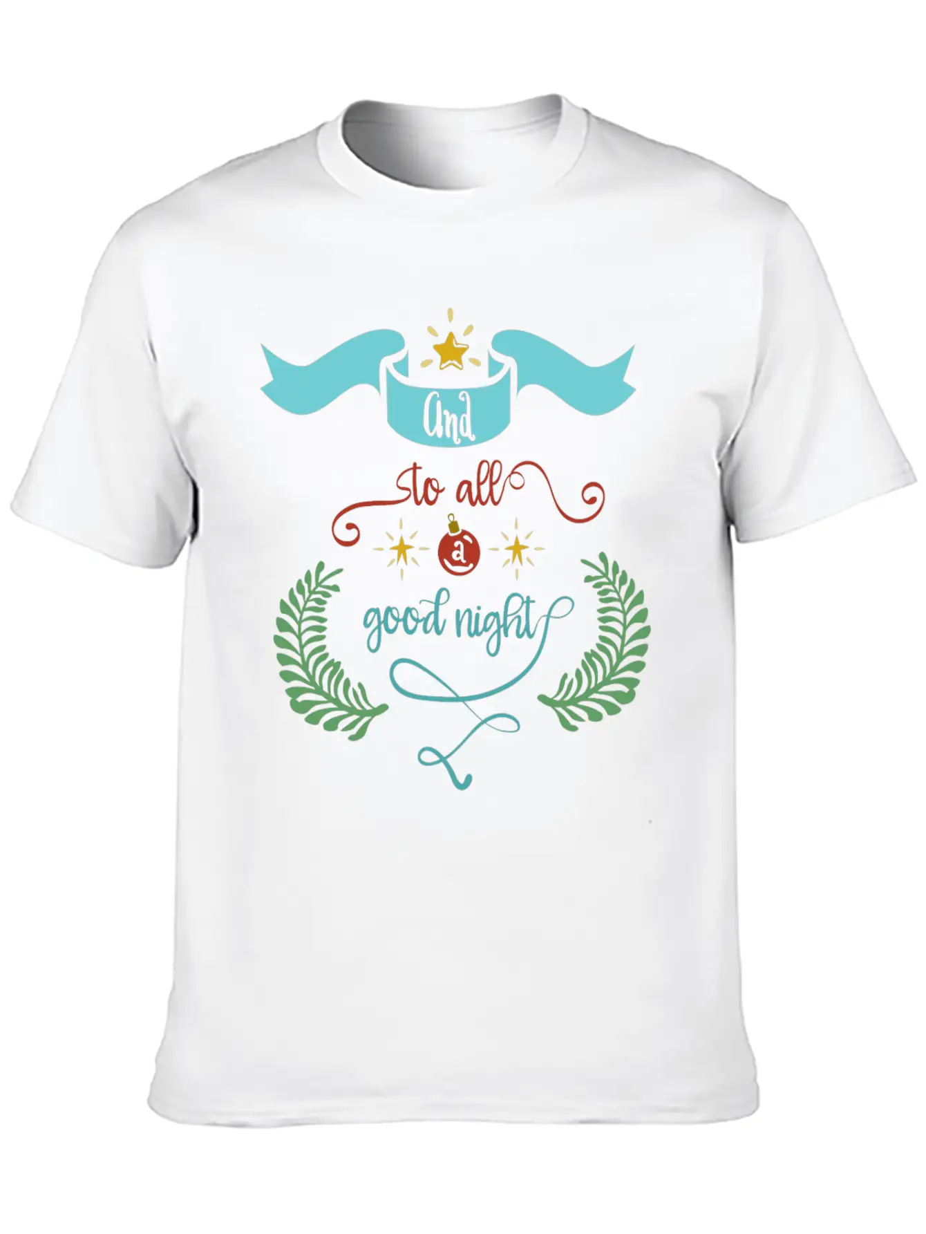 And To All A Good Night Classic Crew Neck Graphic Tee – Everyday Minimal Look