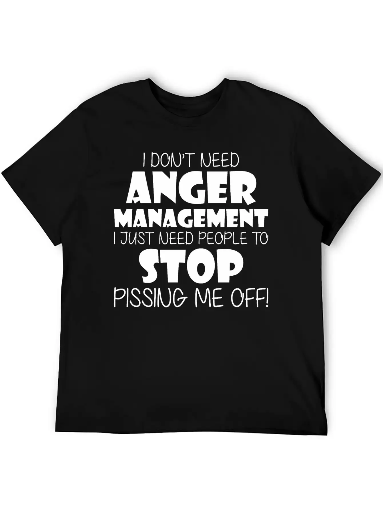 Anger Management Just Need People To Stop Me Off Timeless Short Sleeve Tee – Comfy And Minimalist Design