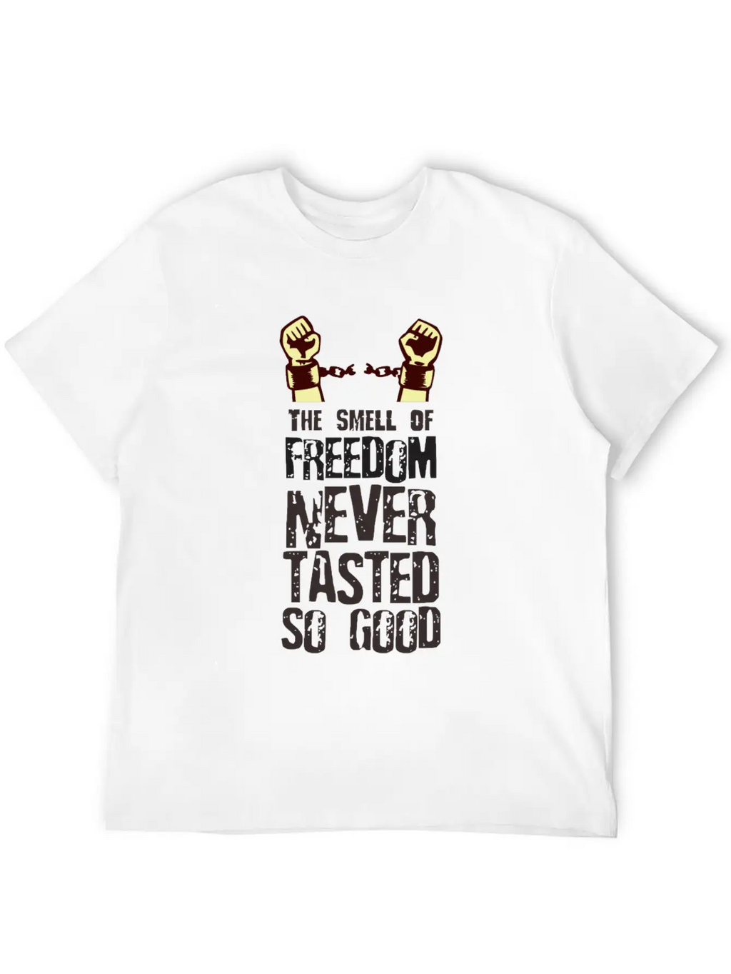 Anticipate The Smell And Taste Of Freedom Timeless Short Sleeve Tee – Comfy And Minimalist Design