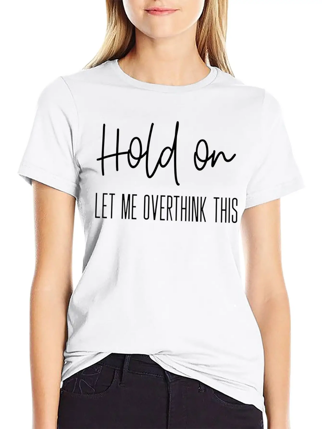 Anxiety For Hold On Let Me Overthink This Timeless Short Sleeve Tee – Comfy And Minimalist Design