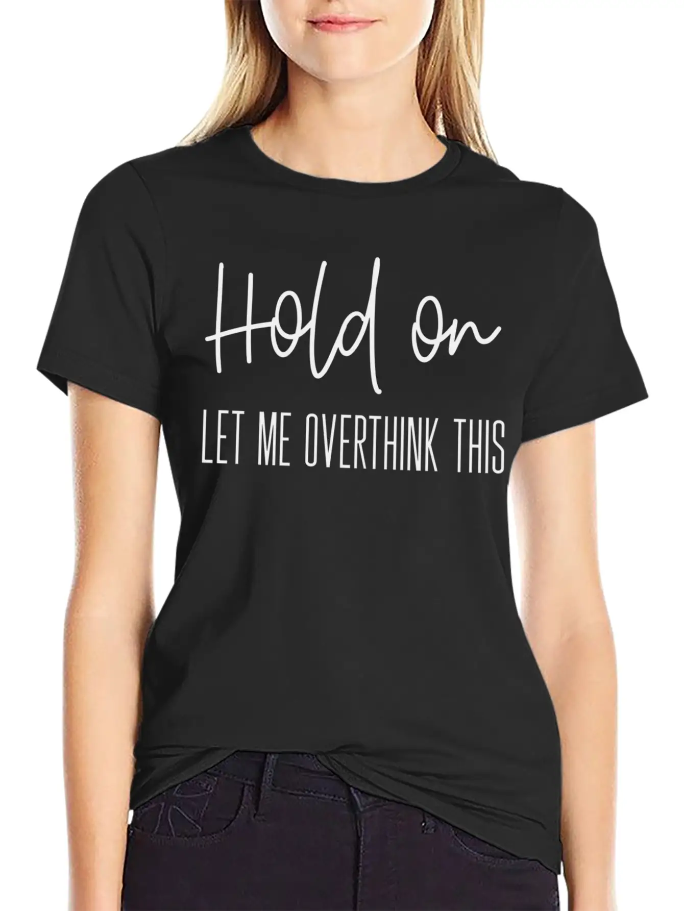 Anxiety For Hold On Let Me Overthink This Timeless Short Sleeve Tee – Comfy And Minimalist Design