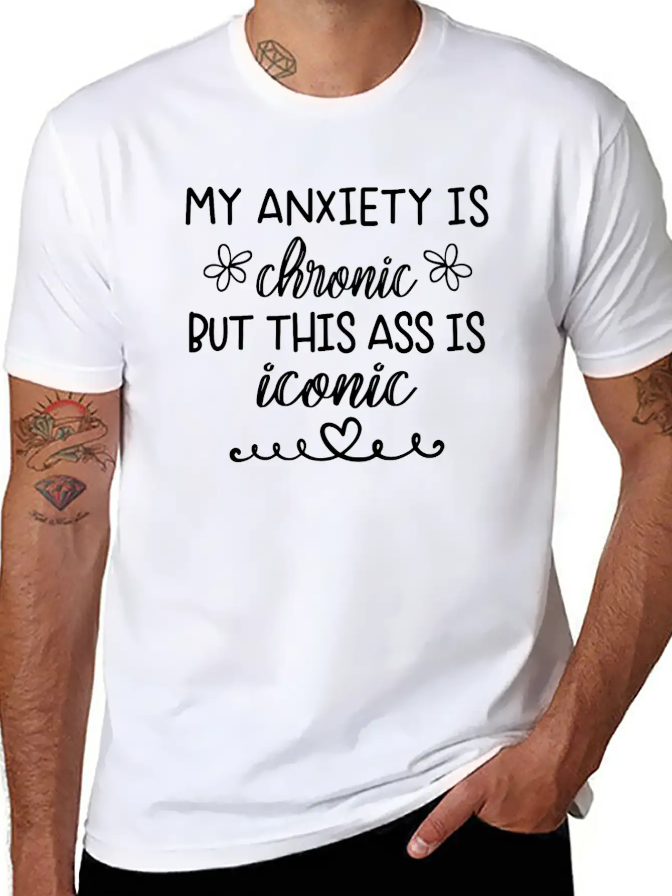 Anxiety Is Chronic But This Ass Is Iconic Classic Crew Neck Graphic Tee – Everyday Minimal Look