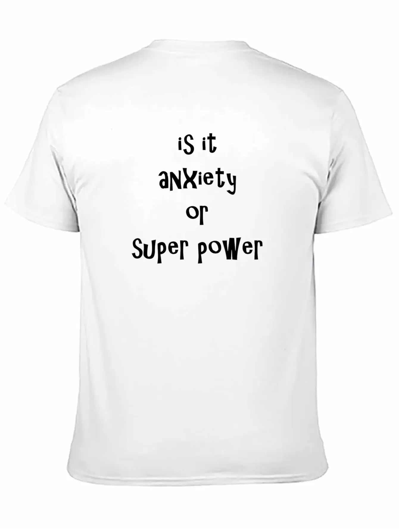 Anxiety Or SUPER POWER Timeless Short Sleeve Tee – Comfy And Minimalist Design