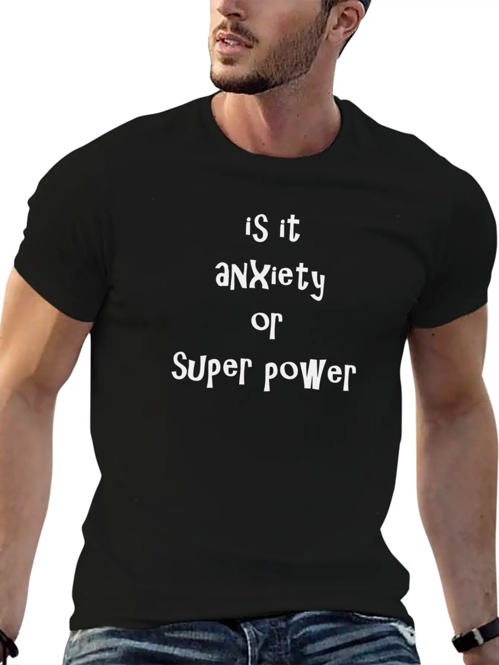 Anxiety Or SUPER POWER Timeless Short Sleeve Tee – Comfy And Minimalist Design