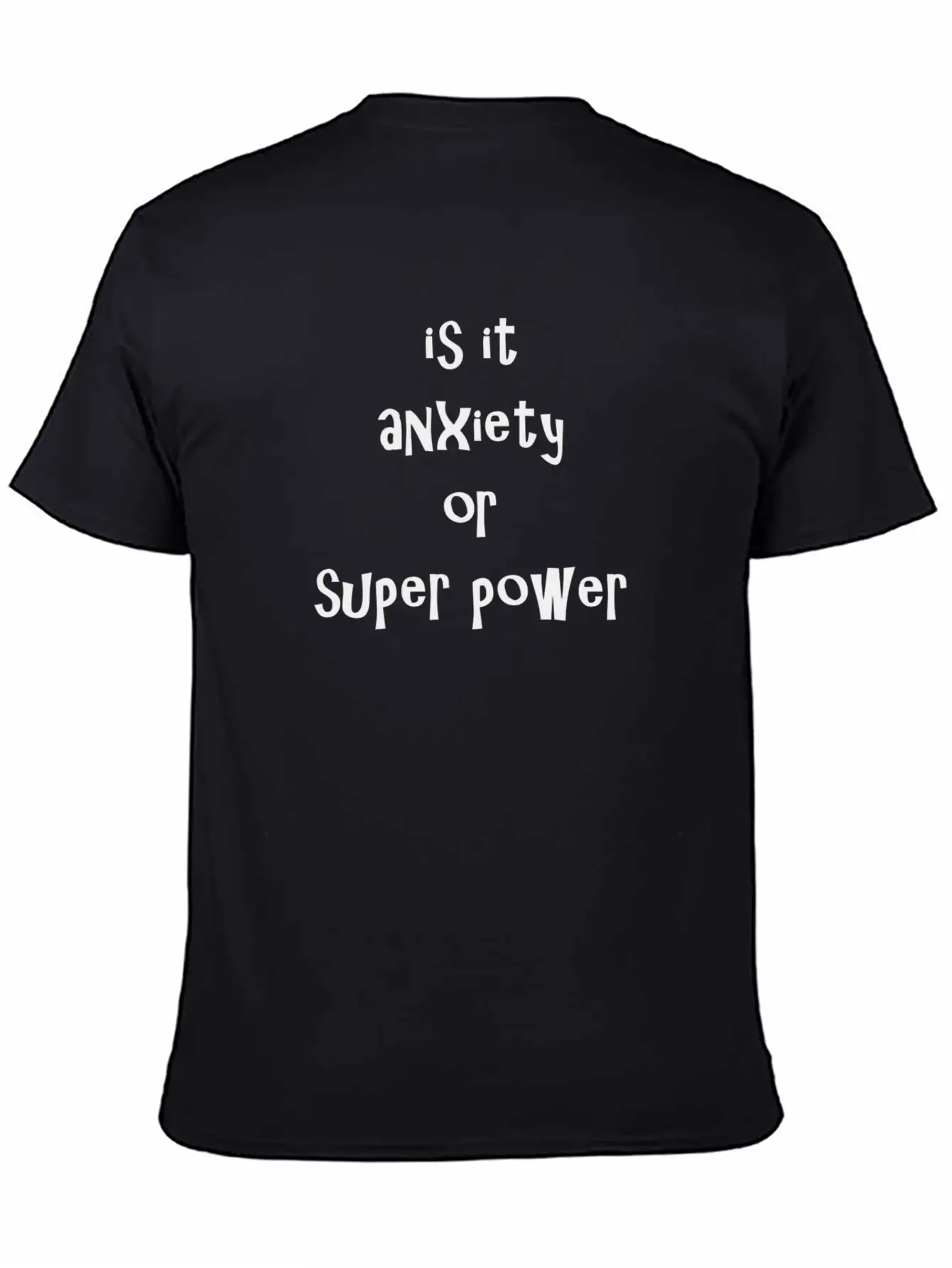 Anxiety Or SUPER POWER Timeless Short Sleeve Tee – Comfy And Minimalist Design