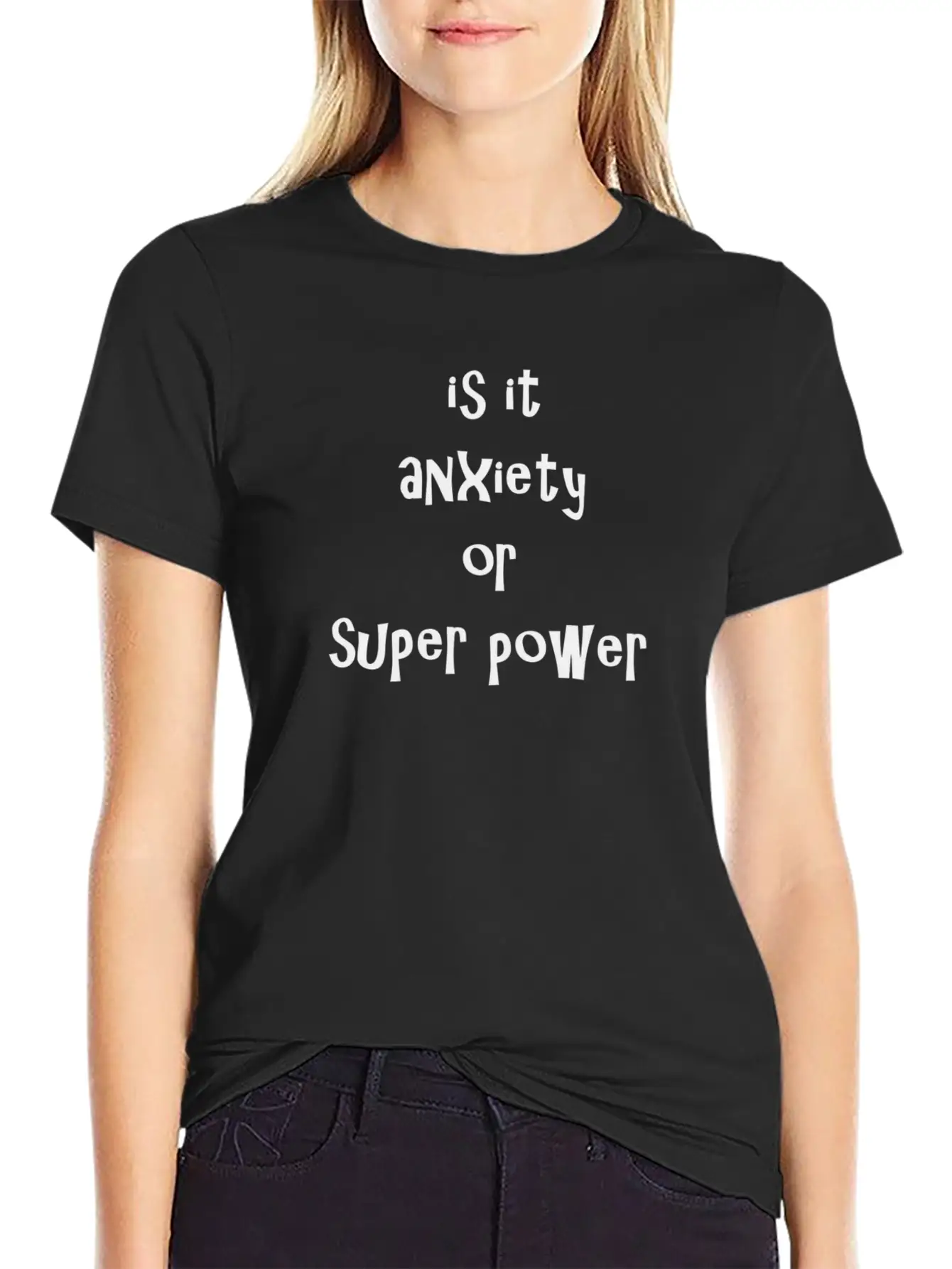 Anxiety Or SUPER POWER Timeless Short Sleeve Tee – Comfy And Minimalist Design