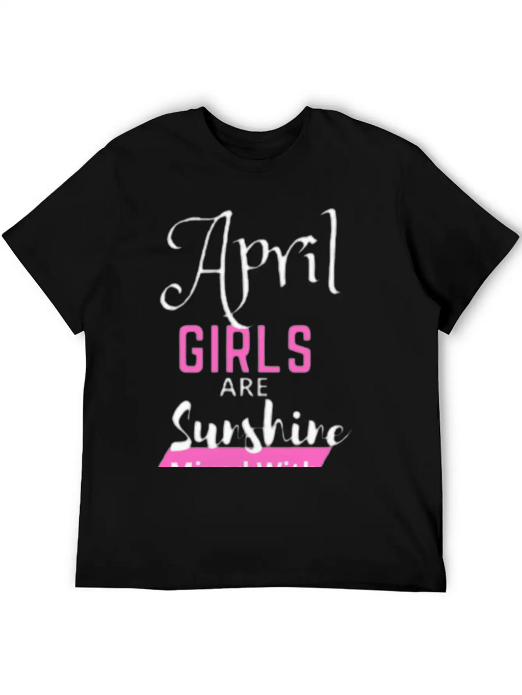 April Girl Are Sunshine Mixed With A Little Hurric Timeless Short Sleeve Tee – Comfy And Minimalist Design