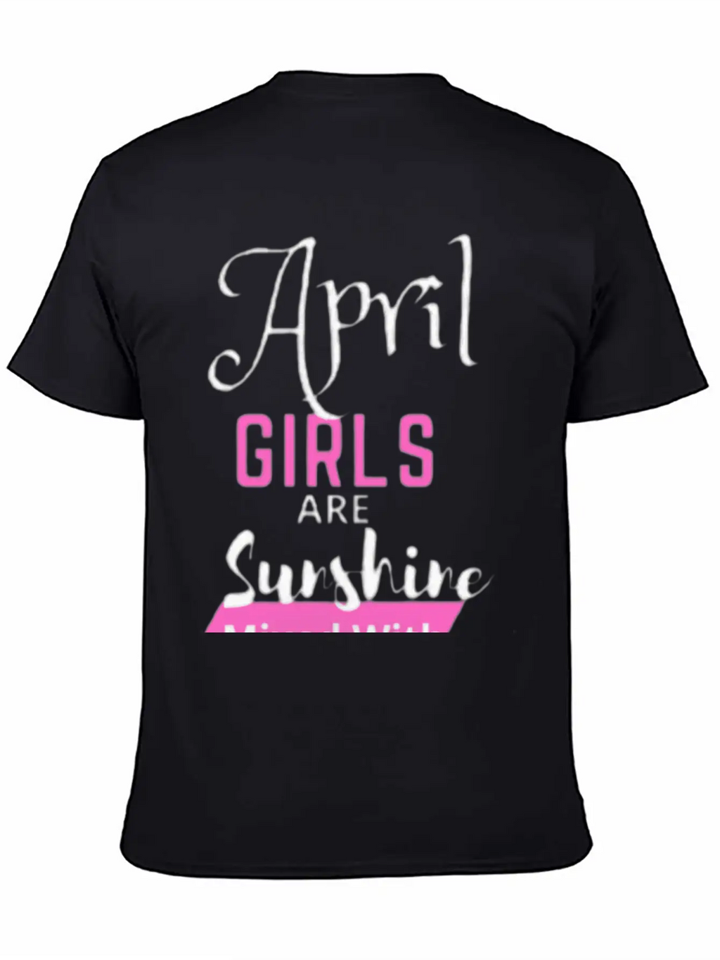April Girl Are Sunshine Mixed With A Little Hurric Timeless Short Sleeve Tee – Comfy And Minimalist Design