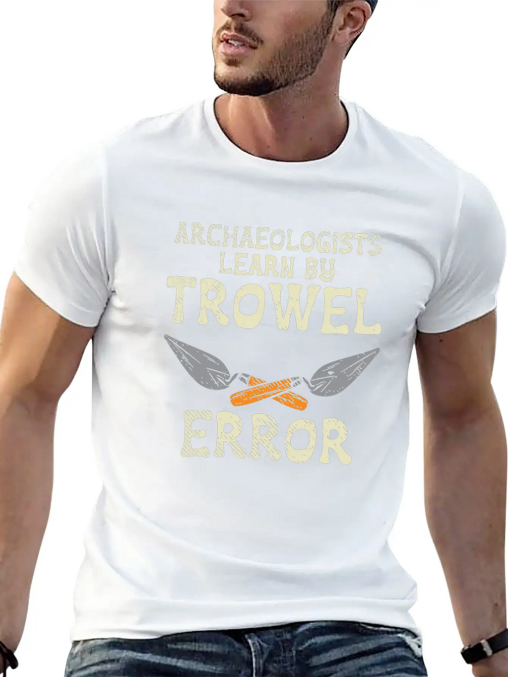 Archaeologists Learn By Trowel Error Simple Everyday Graphic Tee – Lightweight Summer Wear