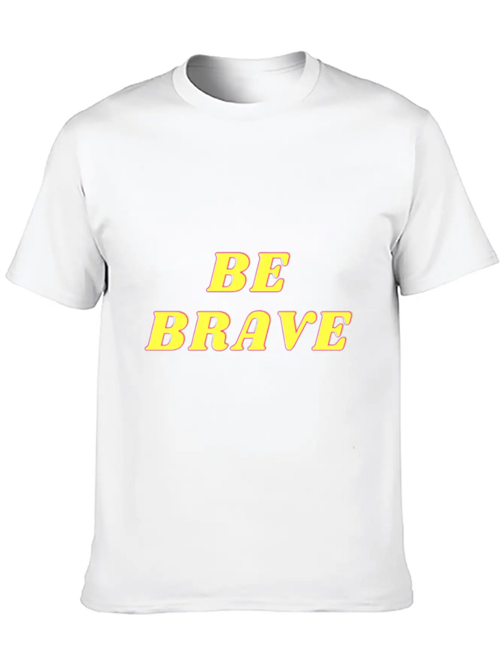 "BE BRAVE" Design Simple Everyday Graphic Tee – Lightweight Summer Wear
