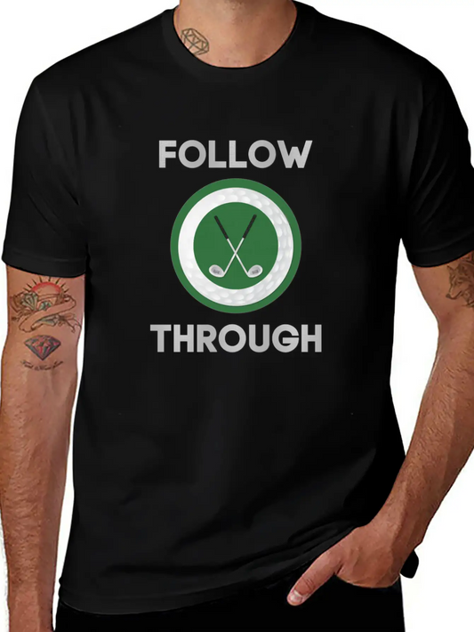 "Follow Through" Golf Design Breathable Graphic T-Shirt – Perfect For Casual Days