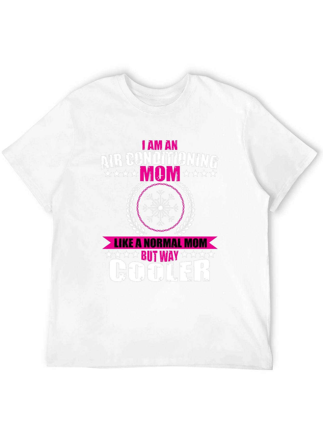 Air Conditioning Mom T-Shirt - Funny & Cool