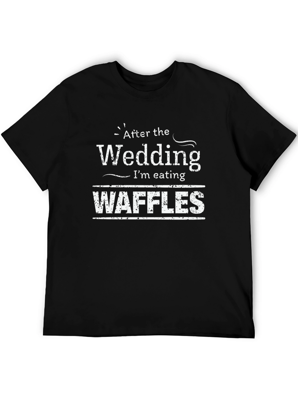 After the Wedding Waffles T-Shirt