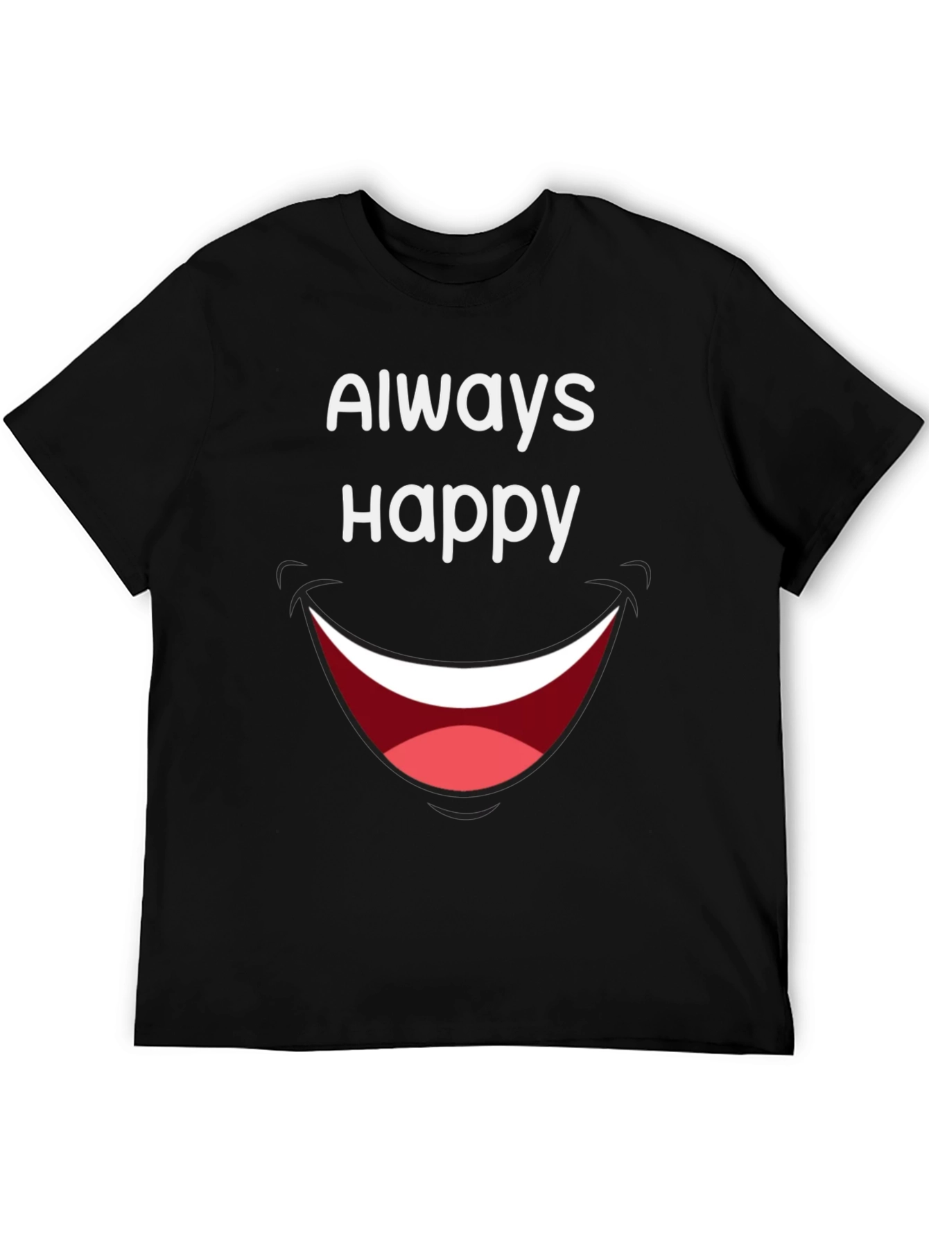 Always Happy Graphic Tee - Fun & Casual Black T-Shirt
