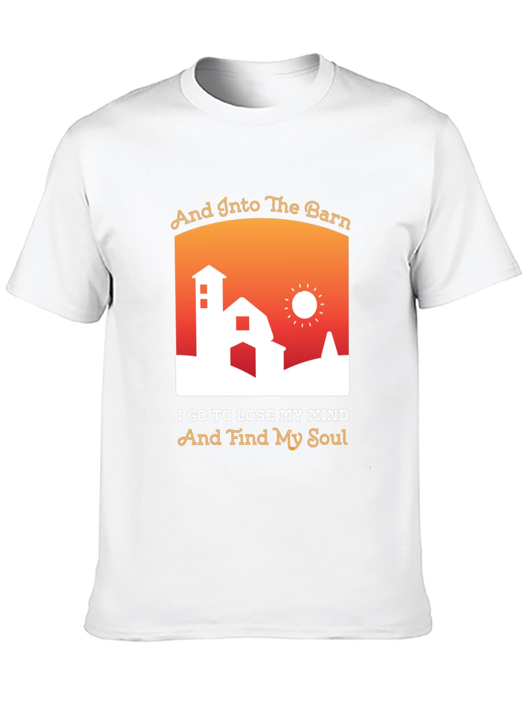 And Into The Barn T-Shirt