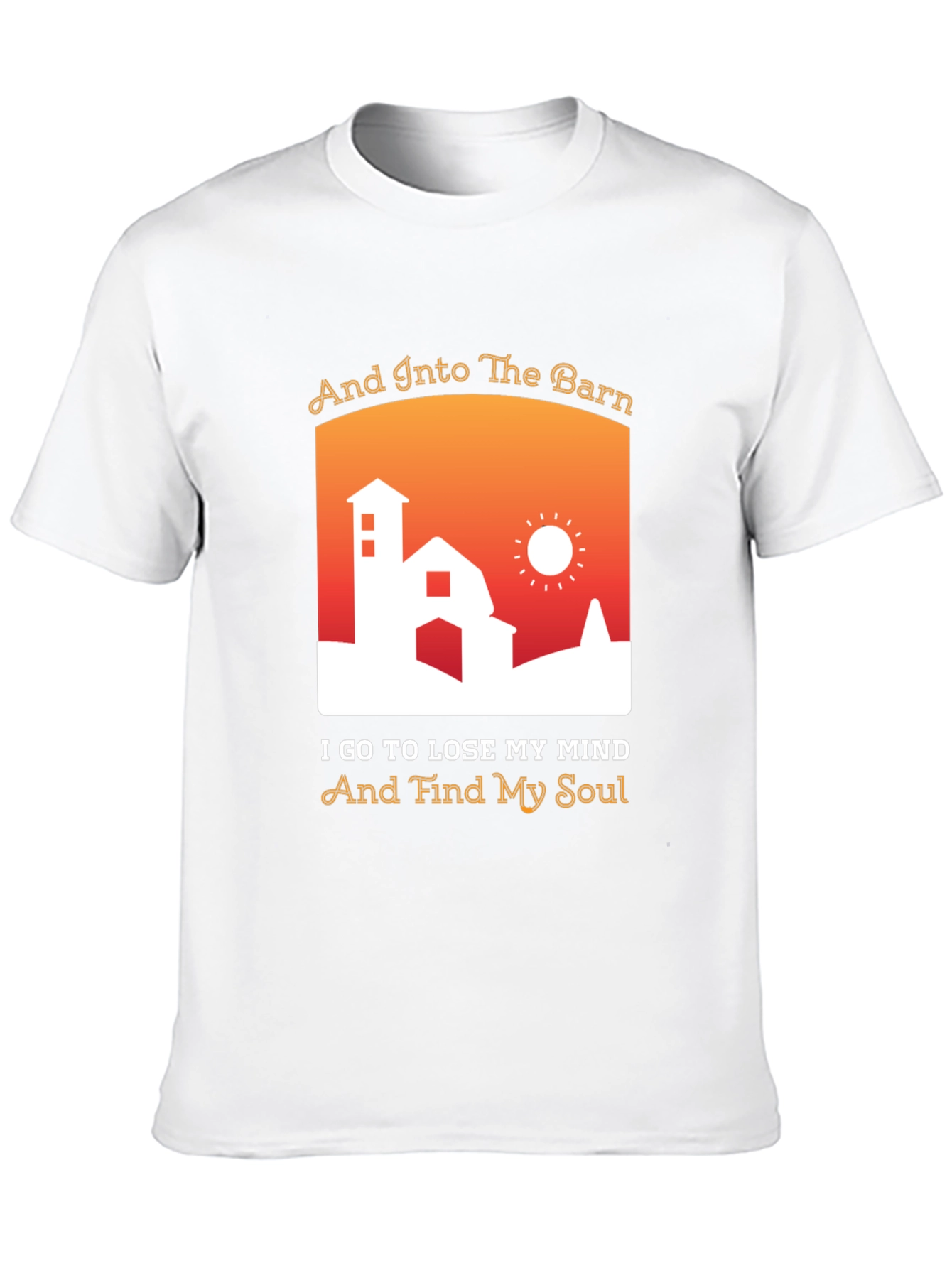 And Into The Barn T-Shirt