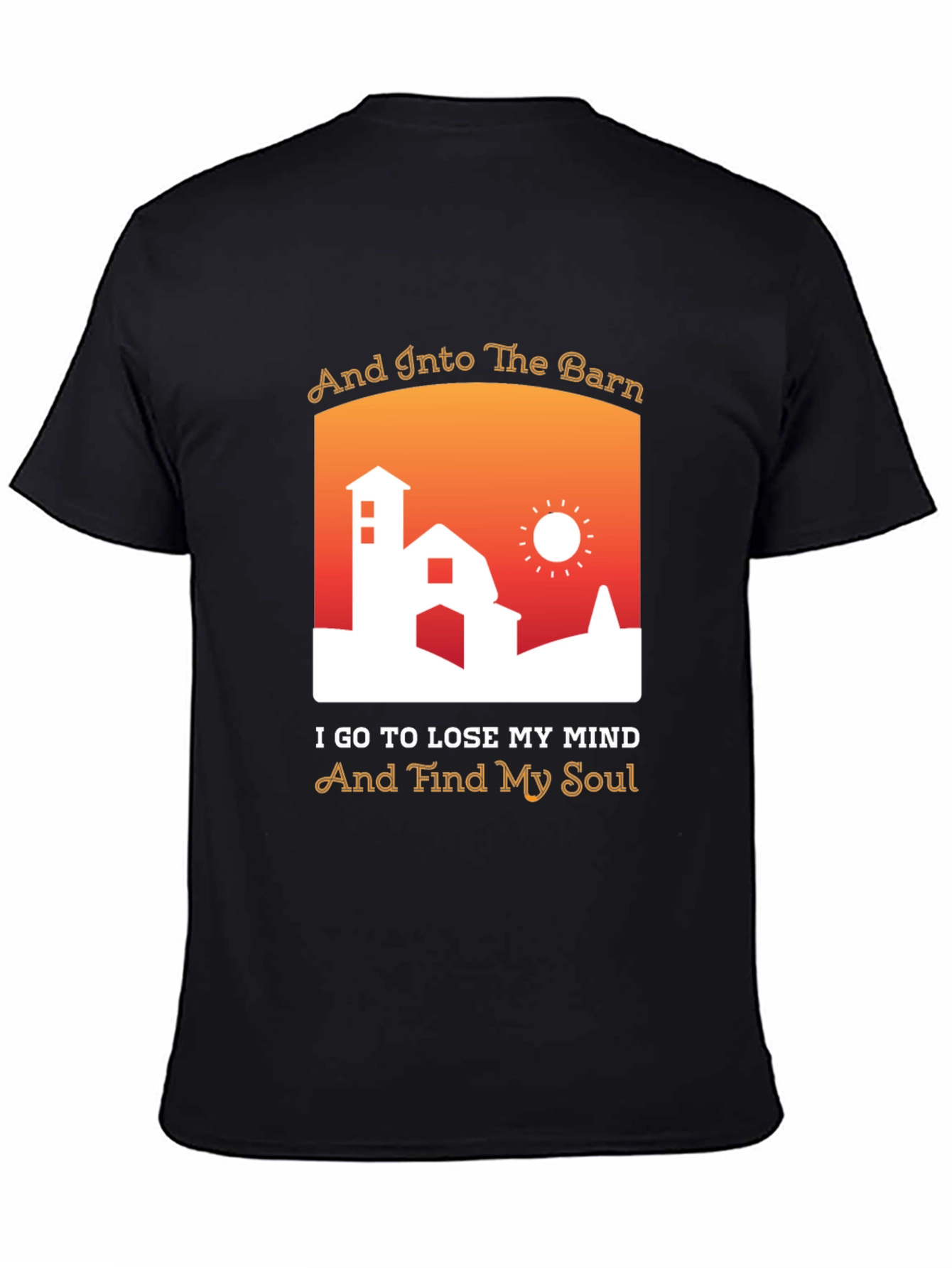 And Into The Barn T-Shirt