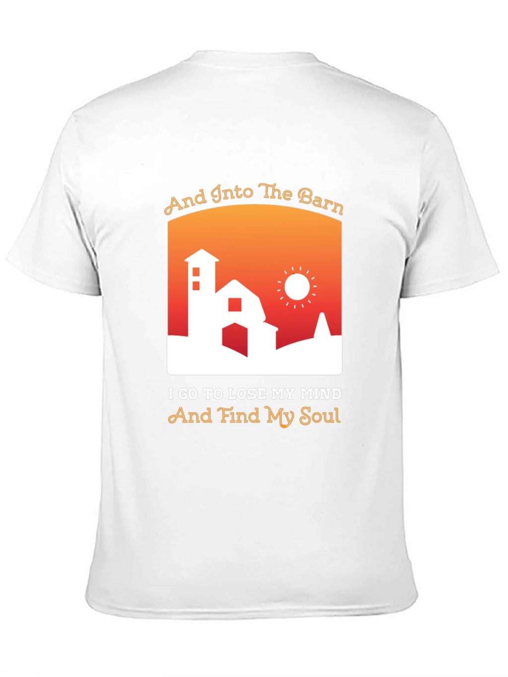 And Into The Barn T-Shirt
