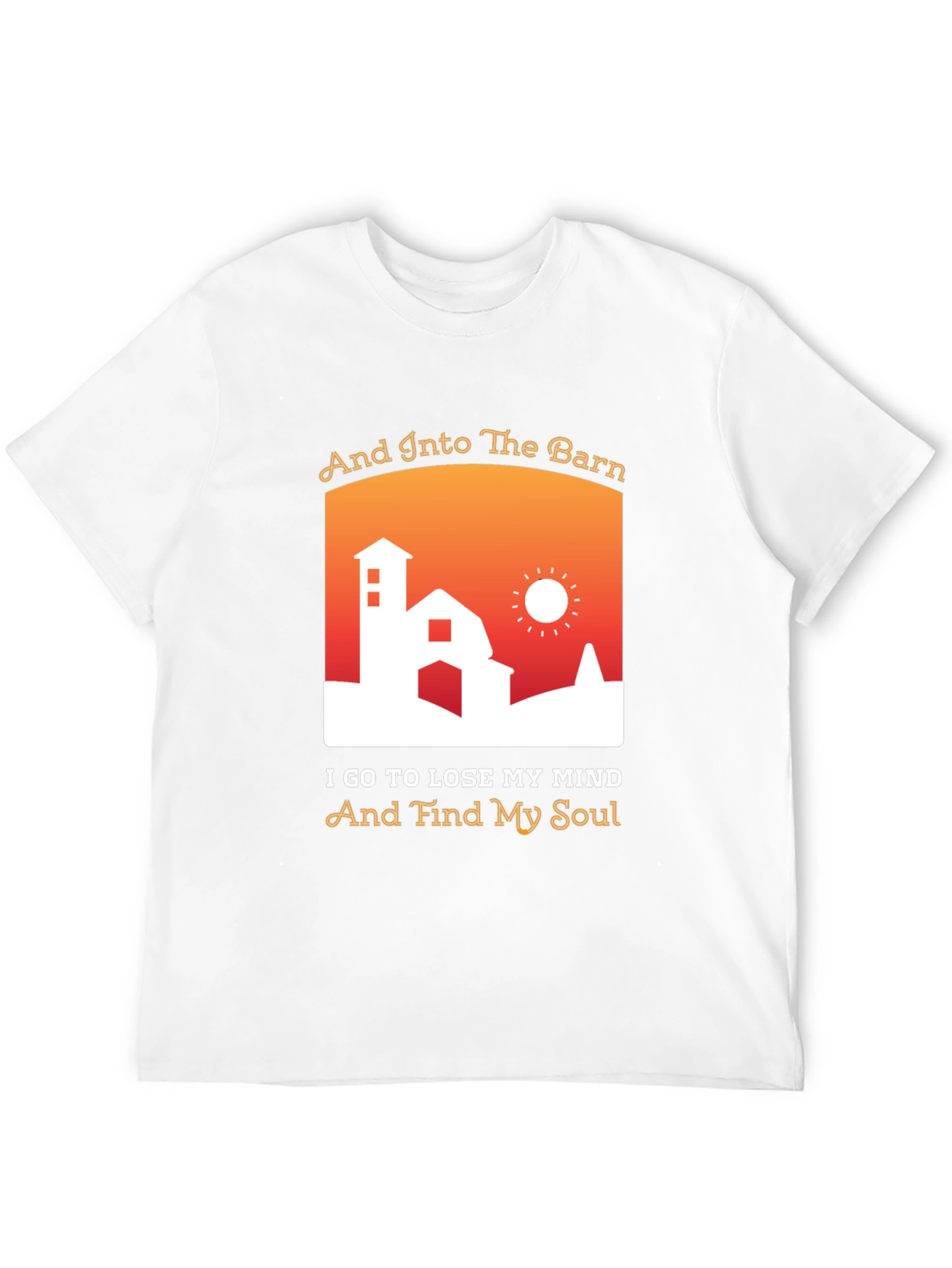 And Into The Barn T-Shirt