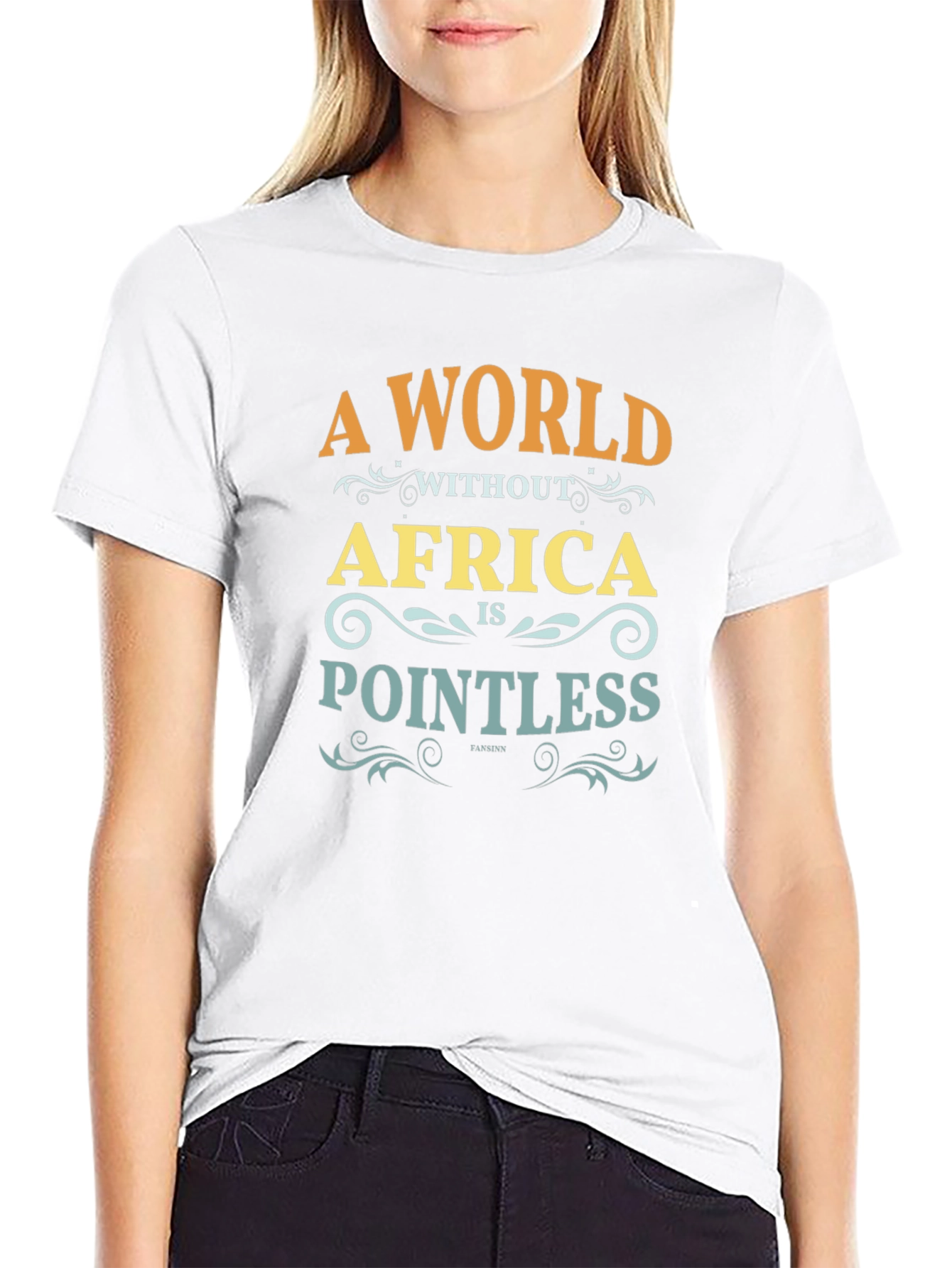 A World Without Africa is Pointless T-Shirt