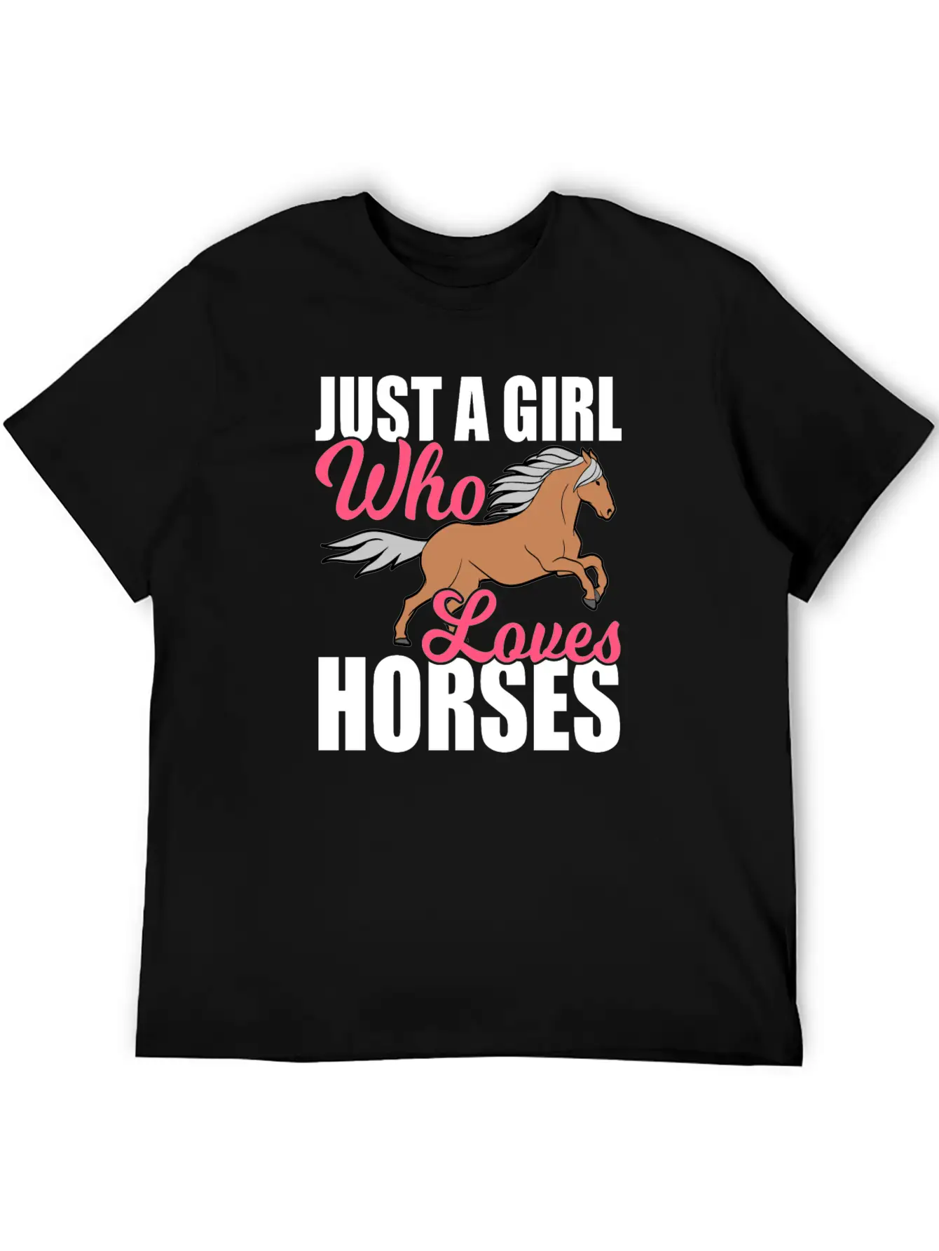"Just A Girl Who Loves Horses" Horsing Shirt For Basic Graphic T-Shirt – Daily Comfort In Soft Cotton