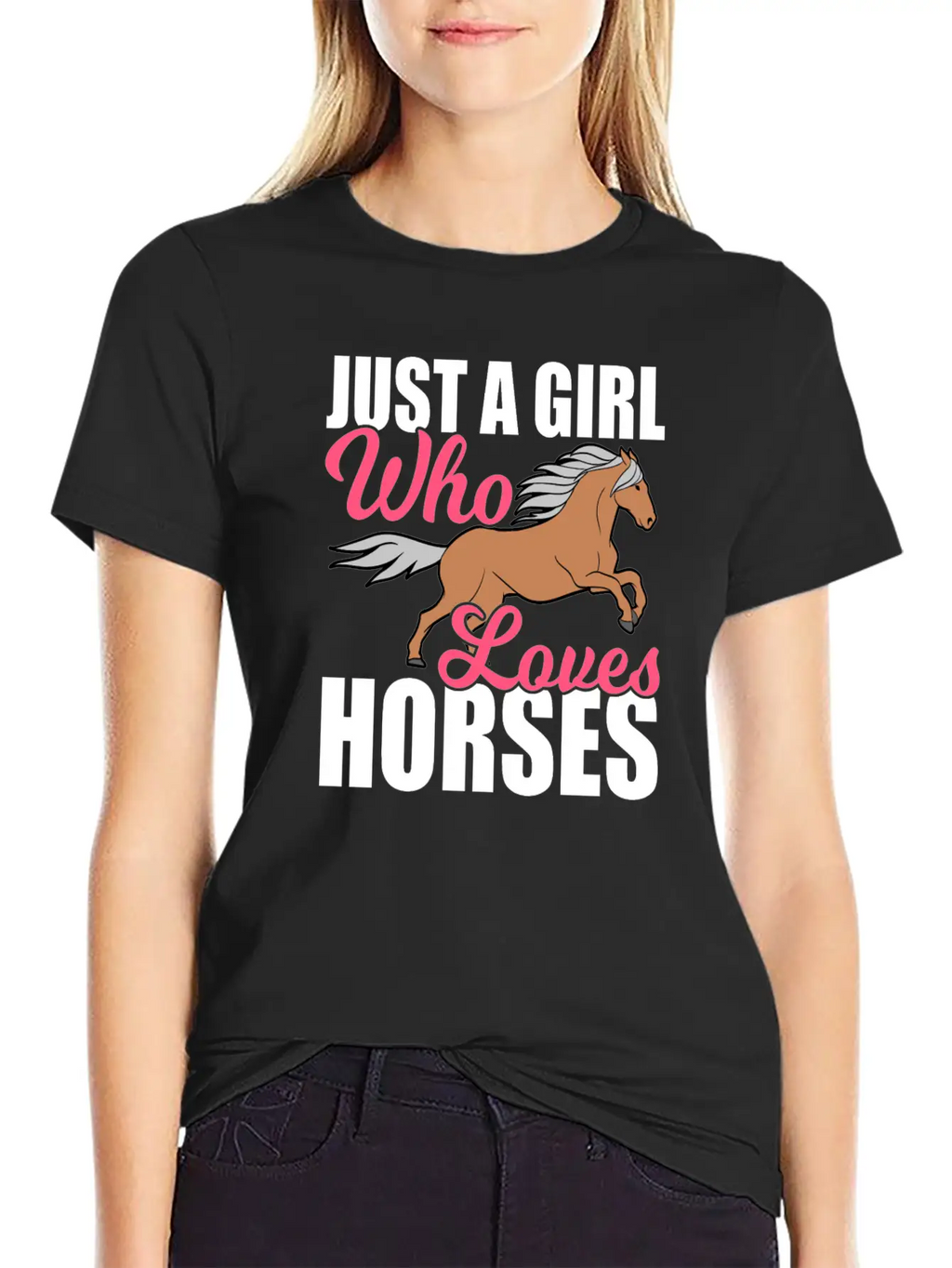 "Just A Girl Who Loves Horses" Horsing Shirt For Basic Graphic T-Shirt – Daily Comfort In Soft Cotton