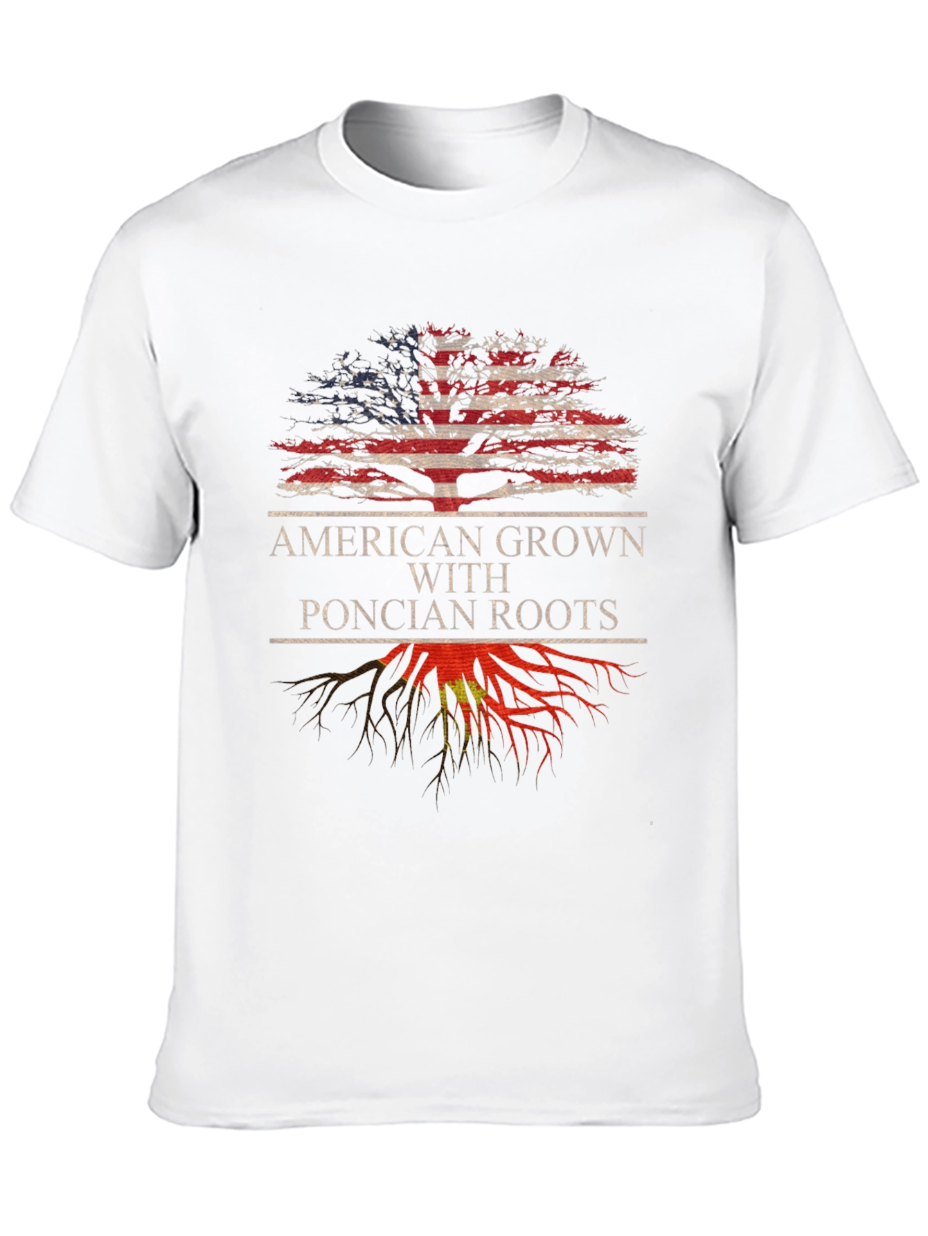 American Grown Poncian Roots T-Shirt