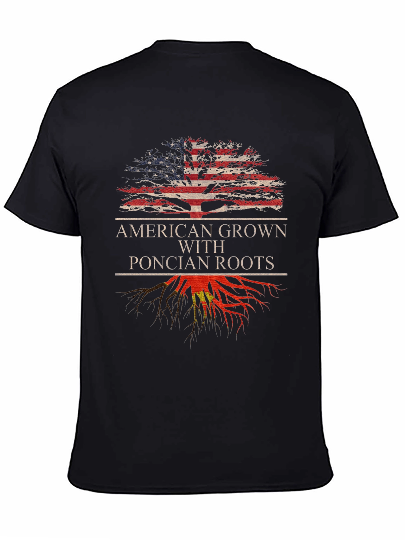 American Grown Poncian Roots T-Shirt