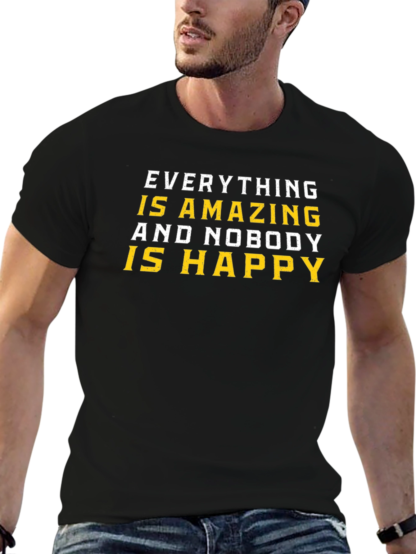 Amazing and Nobody Happy T-Shirt - Black