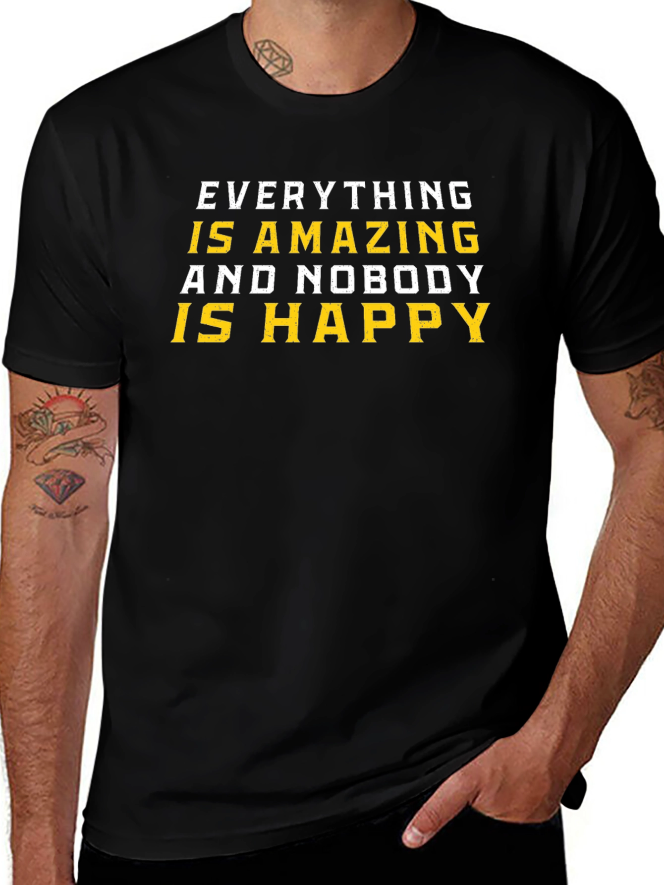 Amazing and Nobody Happy T-Shirt - Black