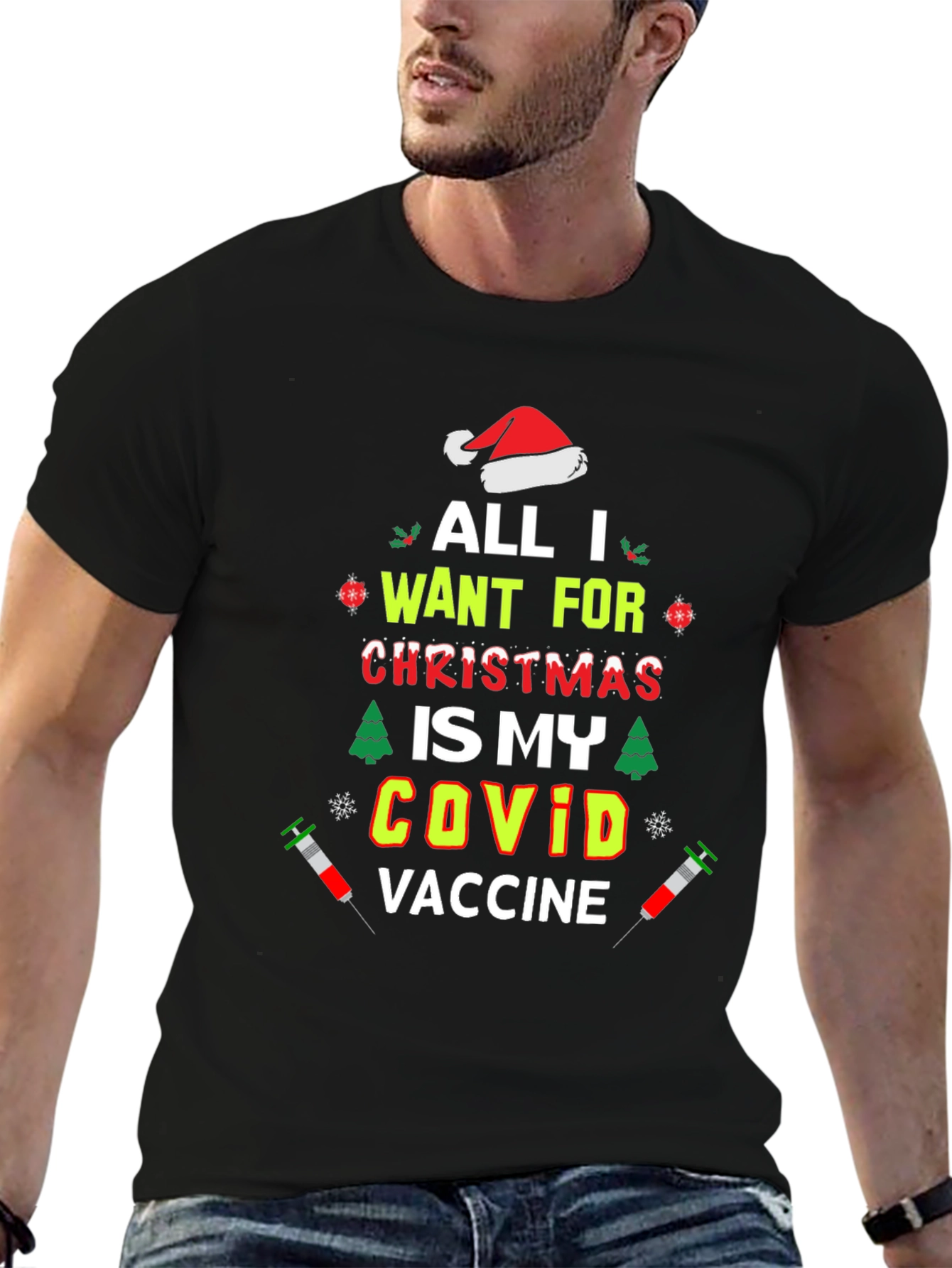 All I Want for Christmas is My COVID Vaccine T-Shirt