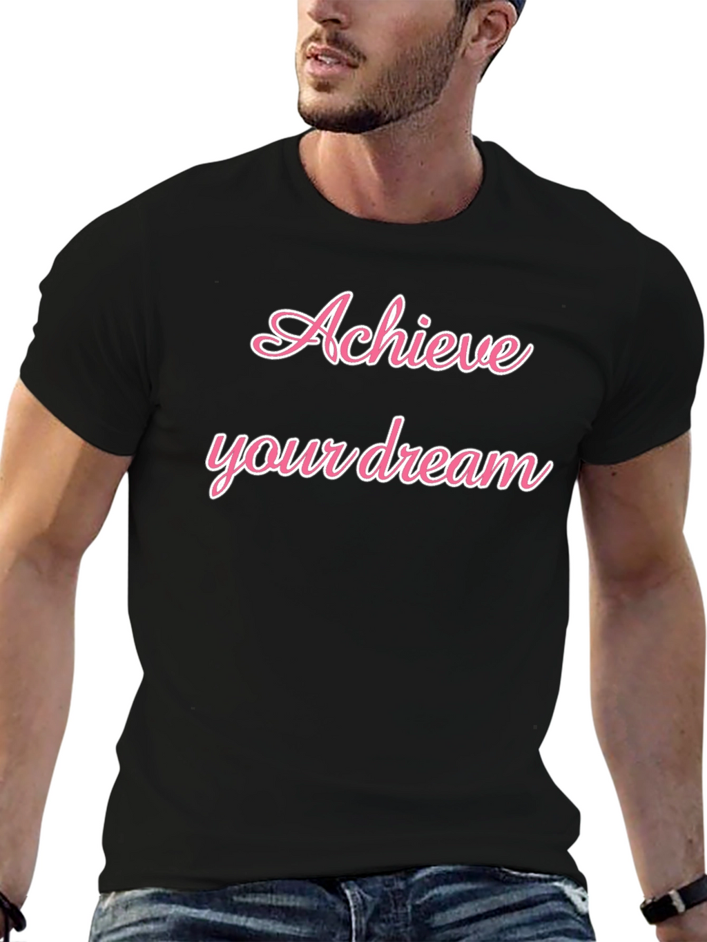 Achieve Your Dream Black T-Shirt