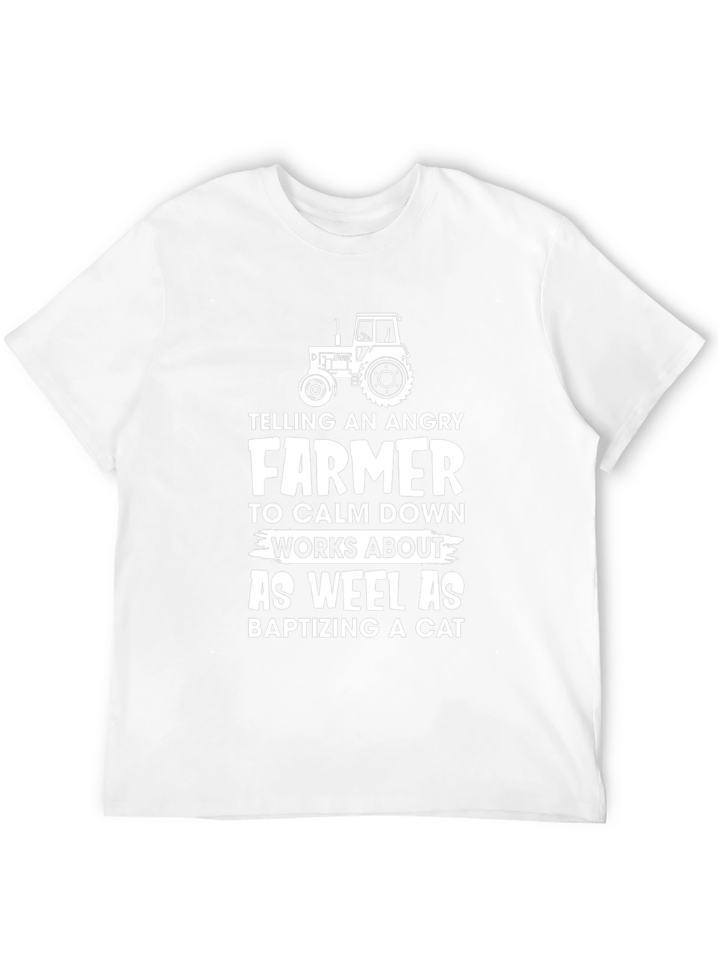 Angry Farmer Humor T-Shirt