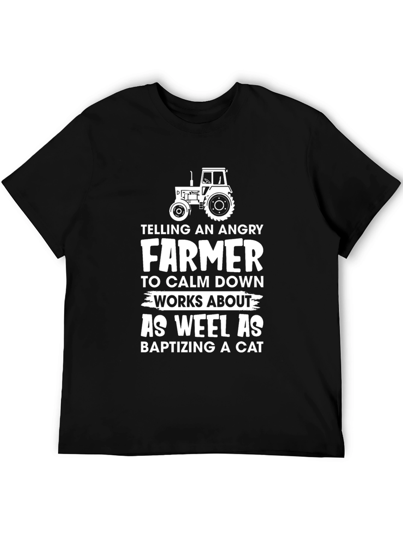 Angry Farmer Humor T-Shirt