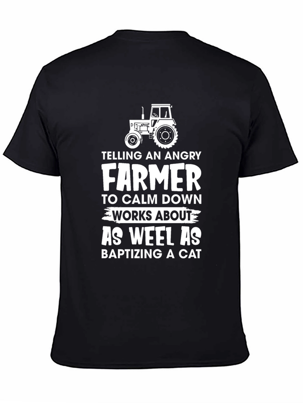 Angry Farmer Humor T-Shirt