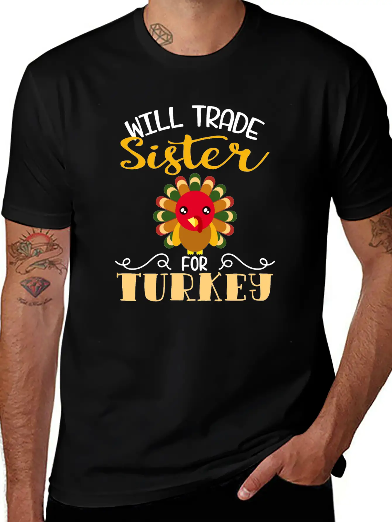 "Will Trade Sister For Turkey" Turkey Day Breathable Soft Cotton T-Shirt – Timeless Casual Look