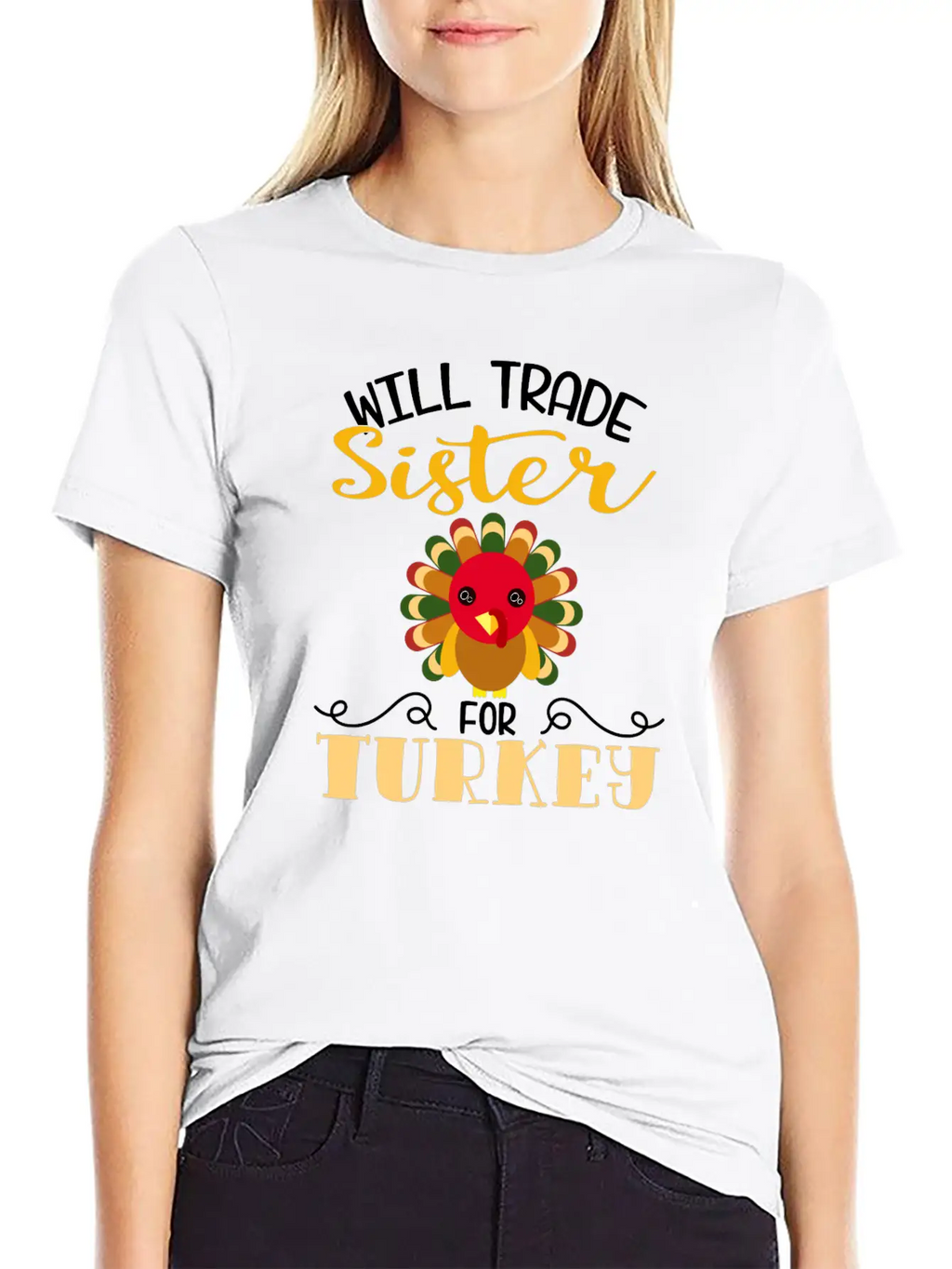 "Will Trade Sister For Turkey" Turkey Day Breathable Soft Cotton T-Shirt – Timeless Casual Look