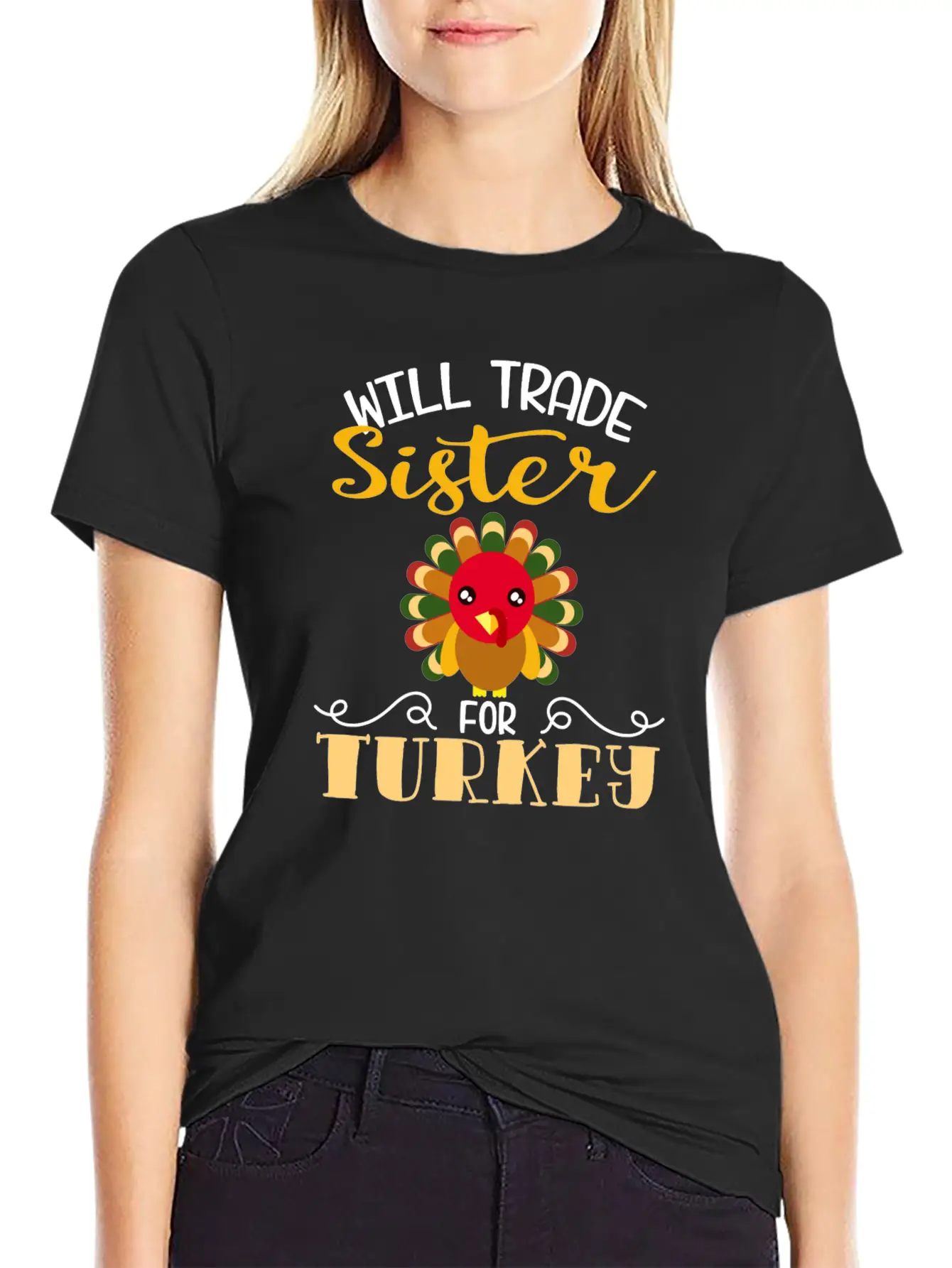 "Will Trade Sister For Turkey" Turkey Day Breathable Soft Cotton T-Shirt – Timeless Casual Look