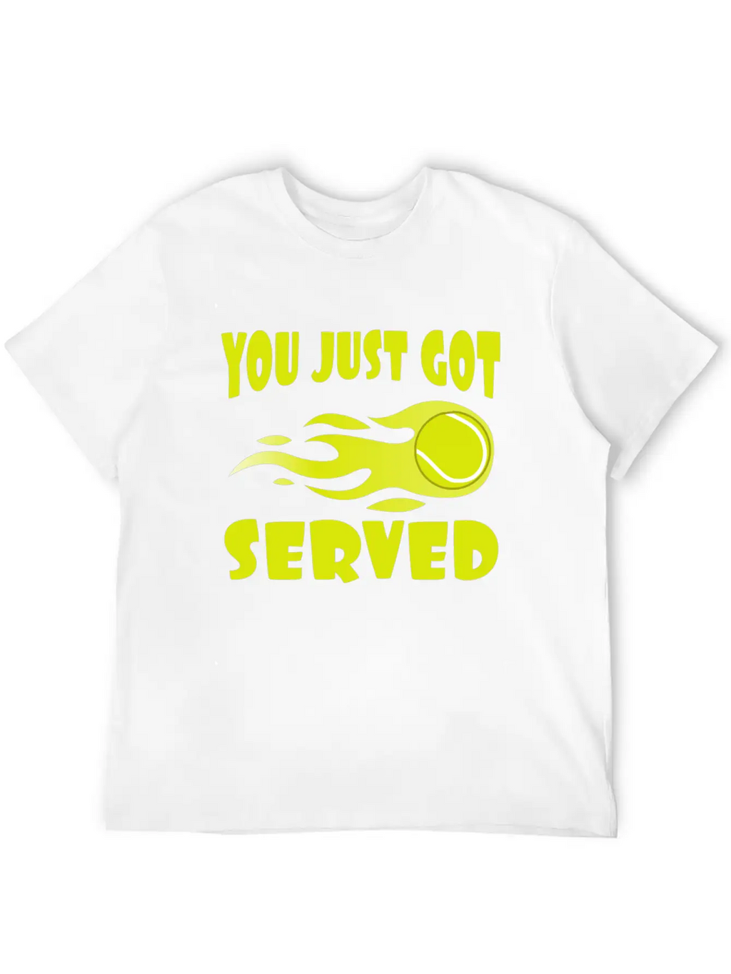 "You Just Got Served" Tshirt Design For Lawn Stylish Everyday T-Shirt – Unisex Basic Cotton Tee