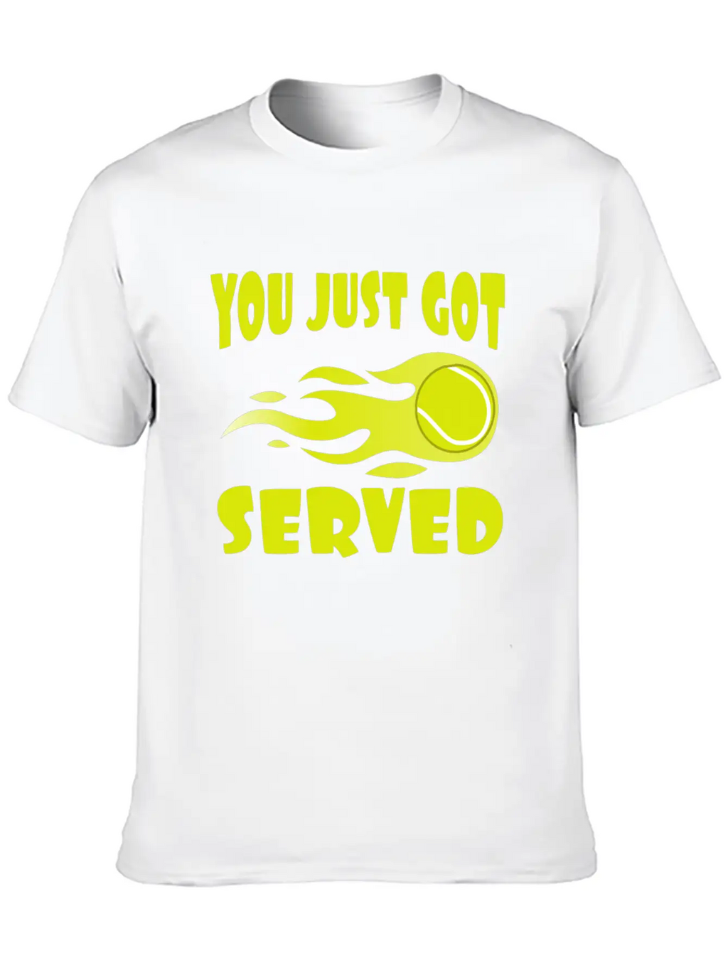 "You Just Got Served" Tshirt Design For Lawn Stylish Everyday T-Shirt – Unisex Basic Cotton Tee