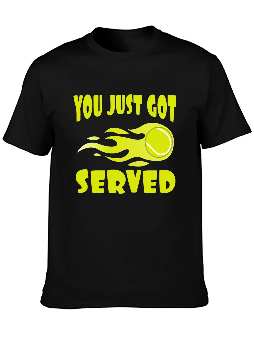 "You Just Got Served" Tshirt Design For Lawn Stylish Everyday T-Shirt – Unisex Basic Cotton Tee