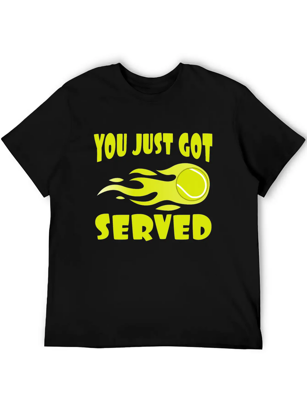 "You Just Got Served" Tshirt Design For Lawn Stylish Everyday T-Shirt – Unisex Basic Cotton Tee
